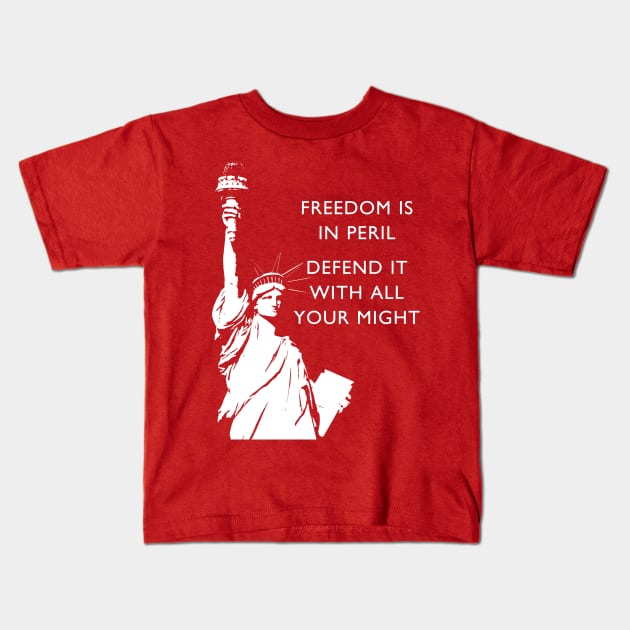 Freedom Is In Peril - Statue of Liberty Kids T-Shirt by drunkparrotgraphics
